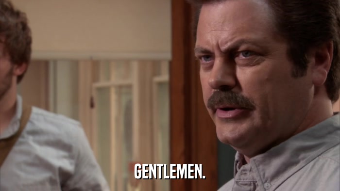 GENTLEMEN.  