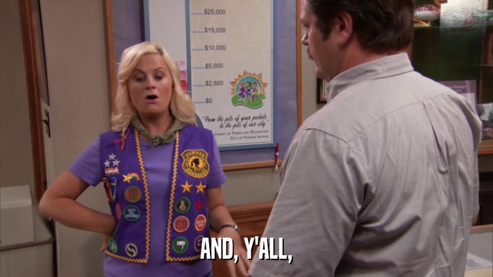 AND, Y'ALL,  