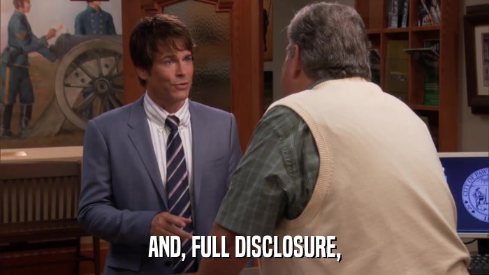 AND, FULL DISCLOSURE,  