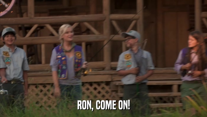 RON, COME ON!  