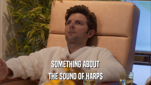 SOMETHING ABOUT THE SOUND OF HARPS 