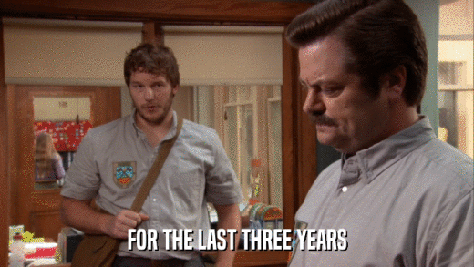 FOR THE LAST THREE YEARS  