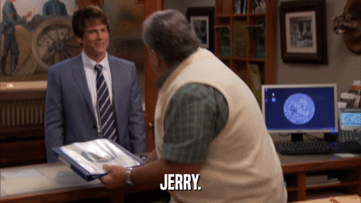 JERRY.  