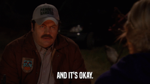 AND IT'S OKAY.  