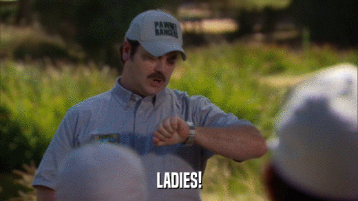 LADIES!  