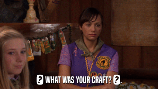 ? WHAT WAS YOUR CRAFT? ?.  