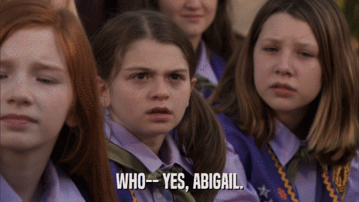 WHO-- YES, ABIGAIL.  