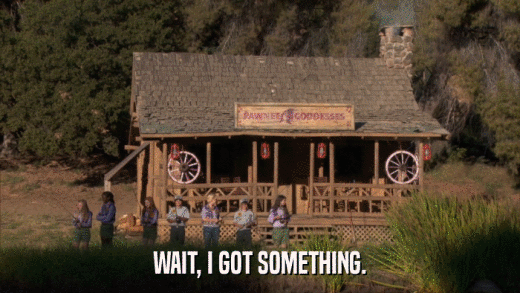 WAIT, I GOT SOMETHING.  