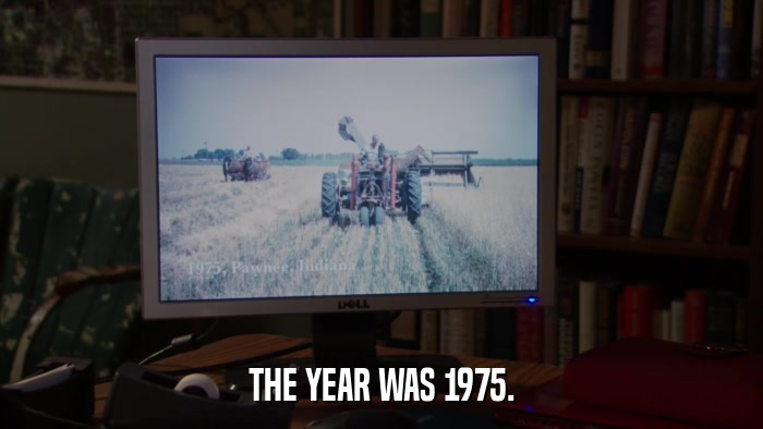 THE YEAR WAS 1975.  