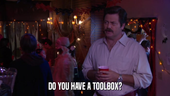 DO YOU HAVE A TOOLBOX?  