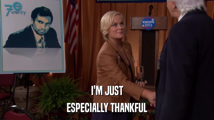 I'M JUST ESPECIALLY THANKFUL 