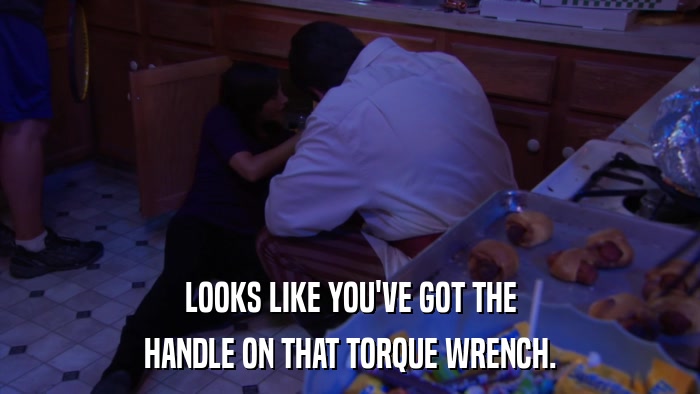 LOOKS LIKE YOU'VE GOT THE HANDLE ON THAT TORQUE WRENCH. 
