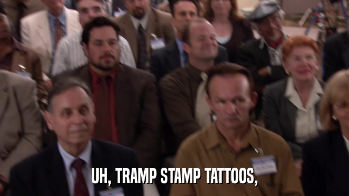 UH, TRAMP STAMP TATTOOS,  
