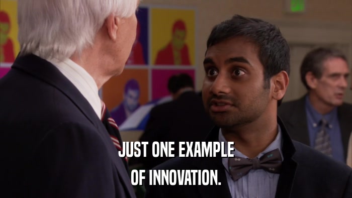 JUST ONE EXAMPLE OF INNOVATION. 