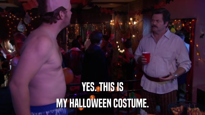 YES. THIS IS MY HALLOWEEN COSTUME. 