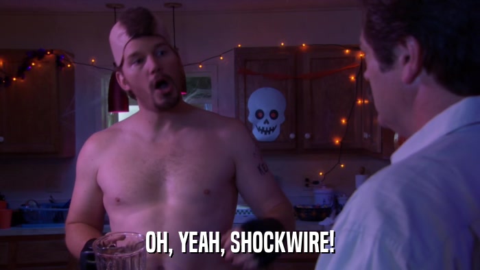 OH, YEAH, SHOCKWIRE!  