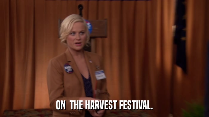 ON  THE HARVEST FESTIVAL.  
