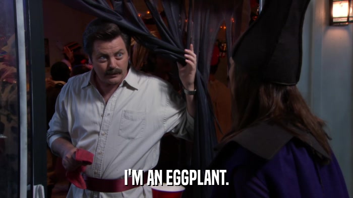 I'M AN EGGPLANT.  