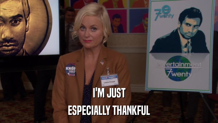 I'M JUST ESPECIALLY THANKFUL 
