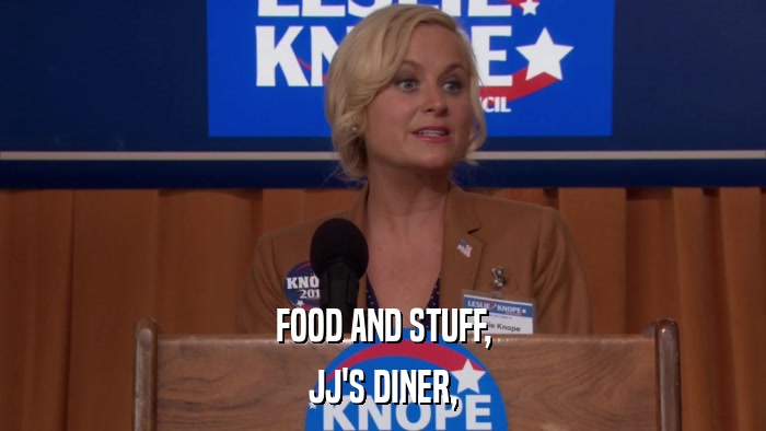 FOOD AND STUFF, JJ'S DINER, 