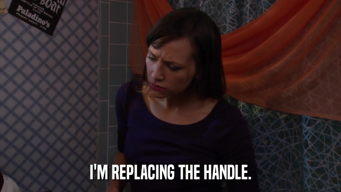 I'M REPLACING THE HANDLE.  