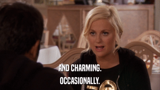 AND CHARMING. OCCASIONALLY. 