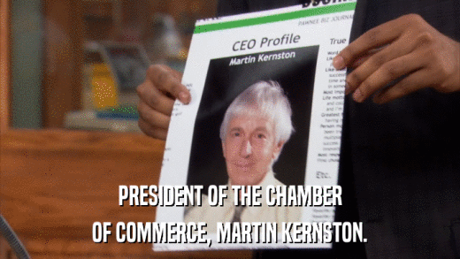 PRESIDENT OF THE CHAMBER OF COMMERCE, MARTIN KERNSTON. 