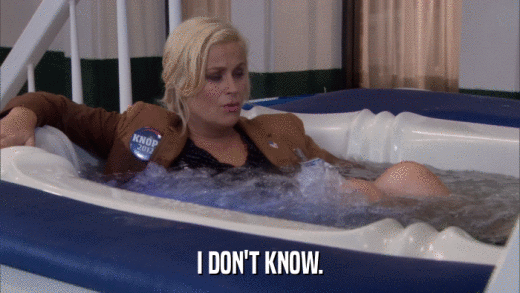 I DON'T KNOW.  
