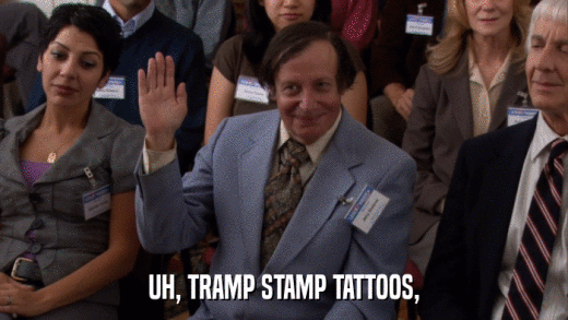 UH, TRAMP STAMP TATTOOS,  