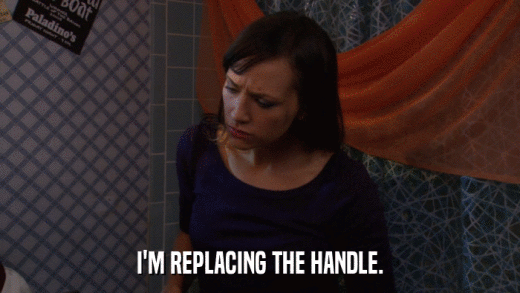I'M REPLACING THE HANDLE.  