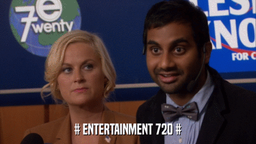 # ENTERTAINMENT 720 #  