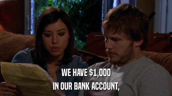 WE HAVE $1,000 IN OUR BANK ACCOUNT, 