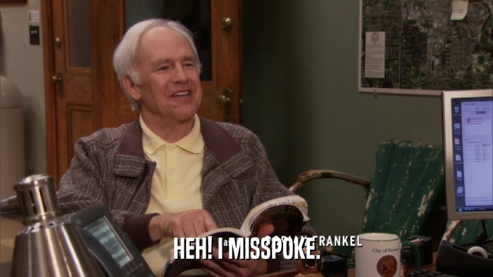 HEH! I MISSPOKE.  