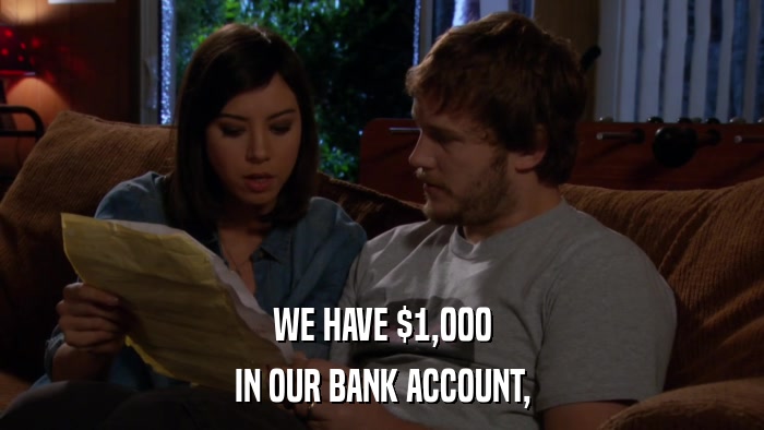 WE HAVE $1,000 IN OUR BANK ACCOUNT, 