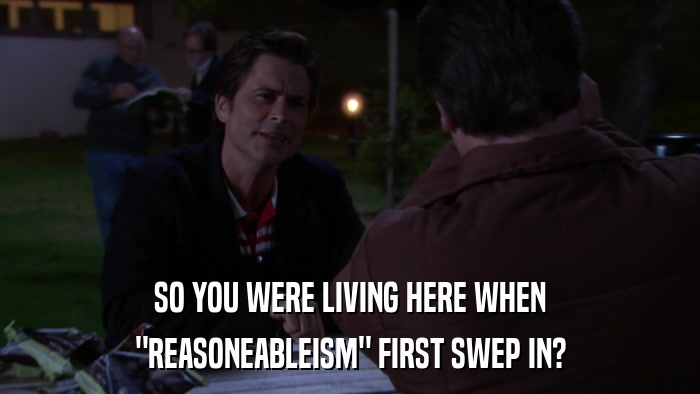 SO YOU WERE LIVING HERE WHEN 