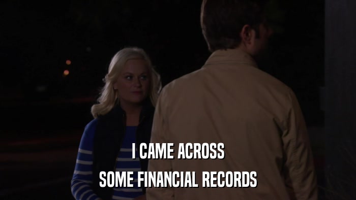 I CAME ACROSS SOME FINANCIAL RECORDS 