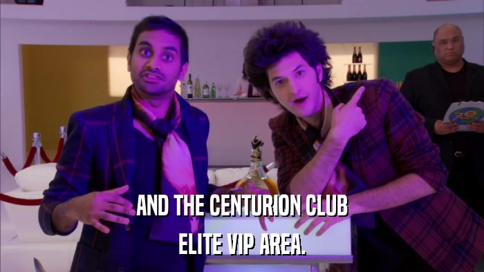 AND THE CENTURION CLUB ELITE VIP AREA. 