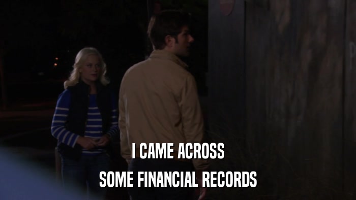 I CAME ACROSS SOME FINANCIAL RECORDS 