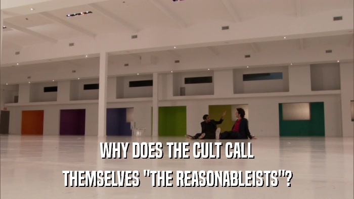 WHY DOES THE CULT CALL THEMSELVES 