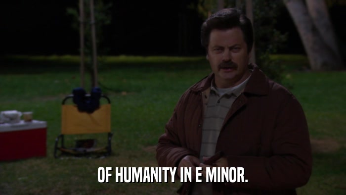 OF HUMANITY IN E MINOR.  