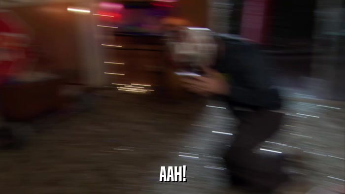 AAH!  