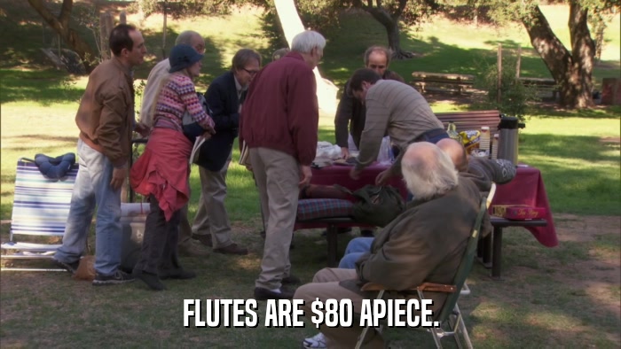 FLUTES ARE $80 APIECE.  
