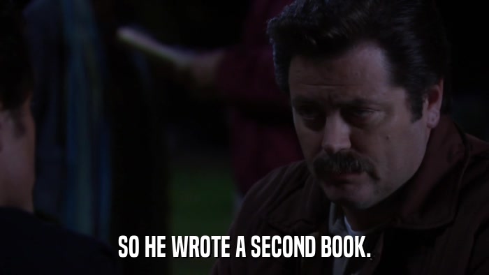 SO HE WROTE A SECOND BOOK.  