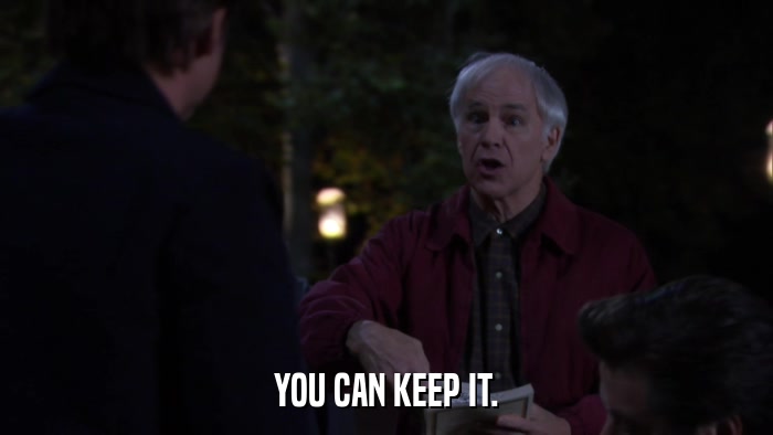 YOU CAN KEEP IT.  
