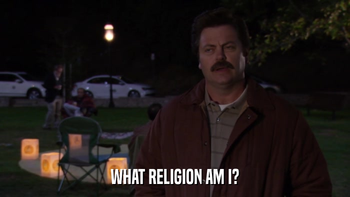 WHAT RELIGION AM I?  