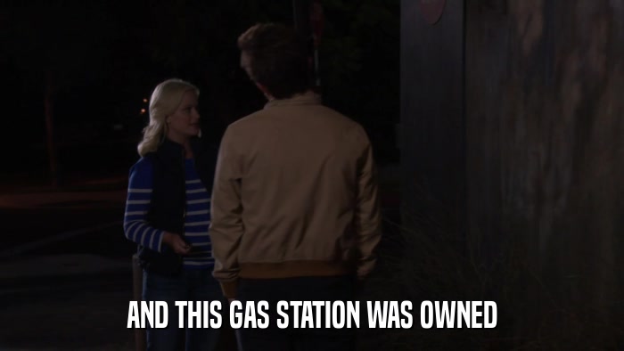 AND THIS GAS STATION WAS OWNED  
