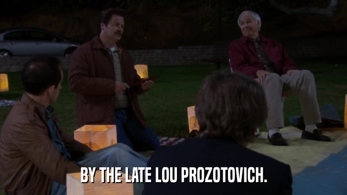 BY THE LATE LOU PROZOTOVICH.  