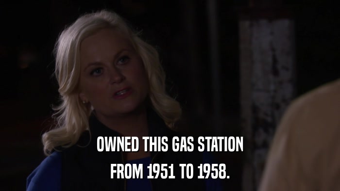 OWNED THIS GAS STATION FROM 1951 TO 1958. 