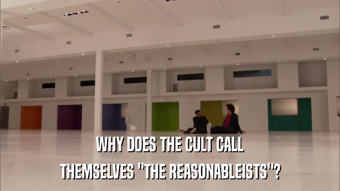 WHY DOES THE CULT CALL THEMSELVES 