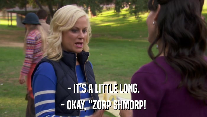 - IT'S A LITTLE LONG. - OKAY, 